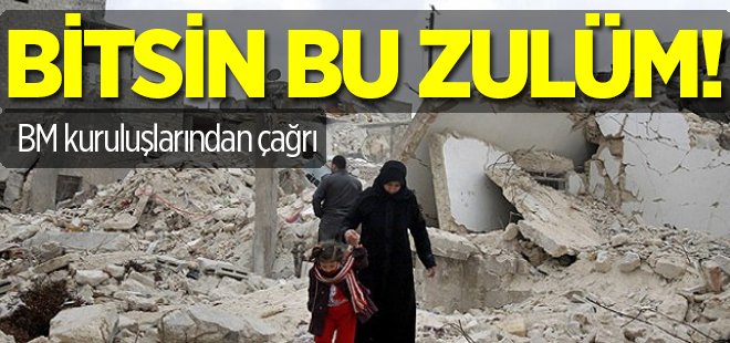 BM kuruluşlarından Suriye çağrısı