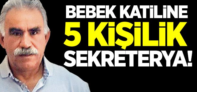 Teröristbaşı'nın 5 Kişilik Sekreteryası