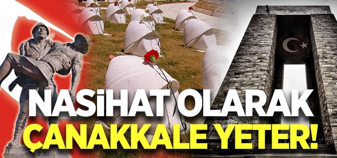 Nasihat Olarak Çanakkale yeter