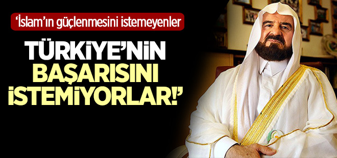 'Türkiye'nin başarısını istemiyorlar'