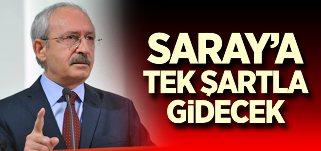 Saray'a tek şartla gidecek