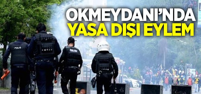 Okmeydanı'nda yasa dışı eylem