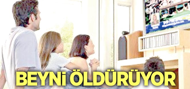 Çok televizyon izlemek beyni öldürüyor