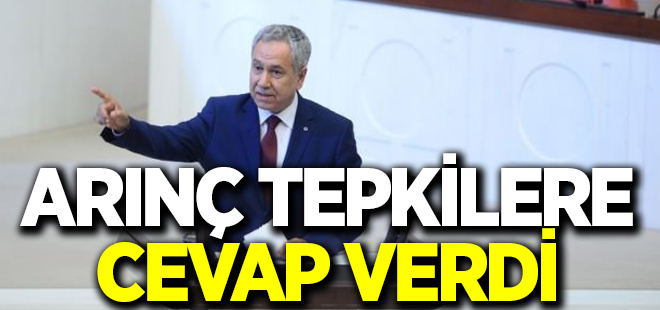 Arınç tepkilere yanıt verdi