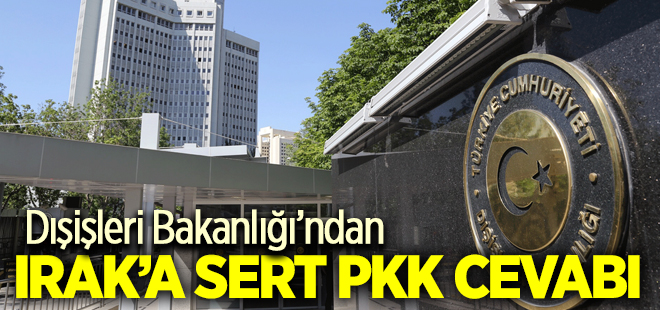 Dışişleri'nden o açıklamaya sert tepki