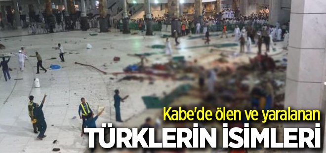 Kabe'de ölen ve yaralanan Türklerin isimleri