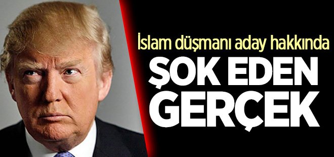 İslam düşmanı aday hakkında şok gerçek