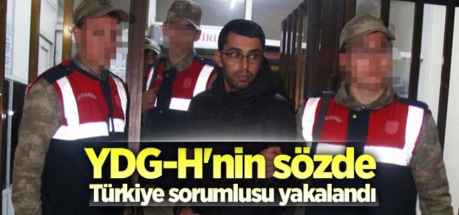 YDG-H'nin Türkiye sorumlusu yakalandı