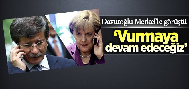 Davutoğlu, Merkel'le telefonda görüştü