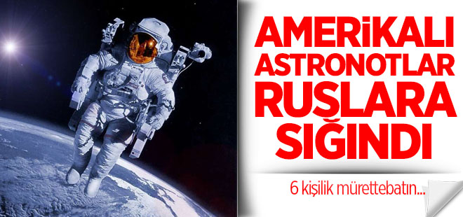 Uzayda Ruslara sığındılar