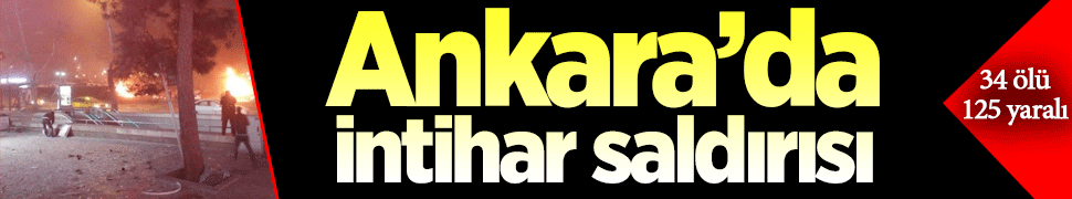 Ankara'da büyük patlama!